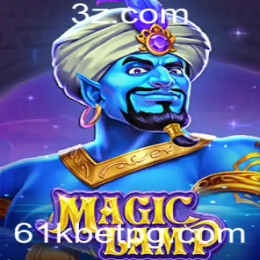 Descubra a Emoção do Jogo MagicLamp e Estratégias Vencedoras com 61kbet