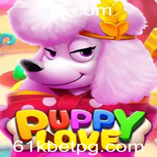 Explorando PuppyLove: Um Mergulho no Divertido Mundo do Jogo com 61kbet